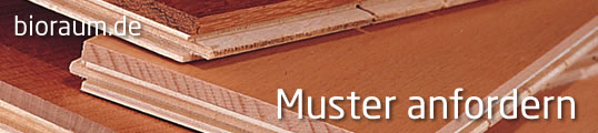 Muster zu bioraum Naturb&ouml;den anfordern